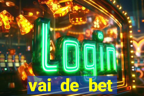 vai de bet aplicativo download