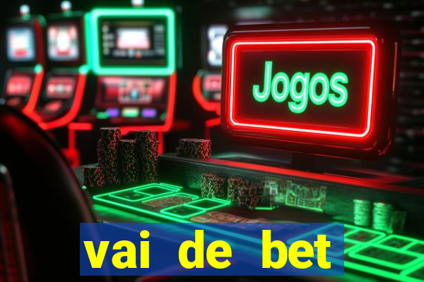 vai de bet aplicativo download