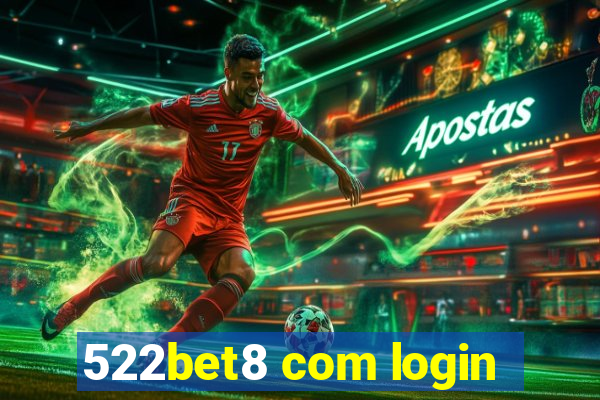 522bet8 com login