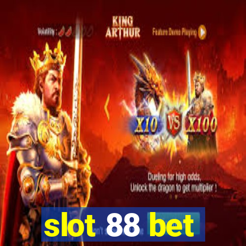 slot 88 bet