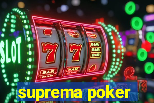 suprema poker