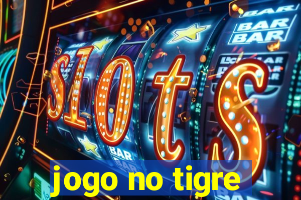 jogo no tigre