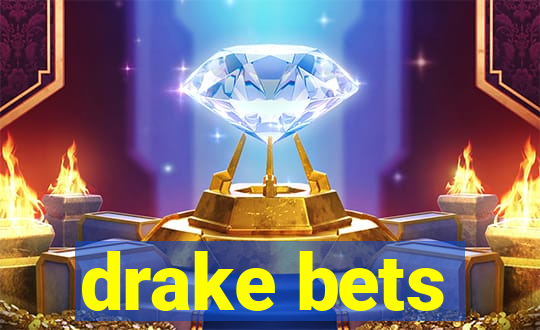 drake bets