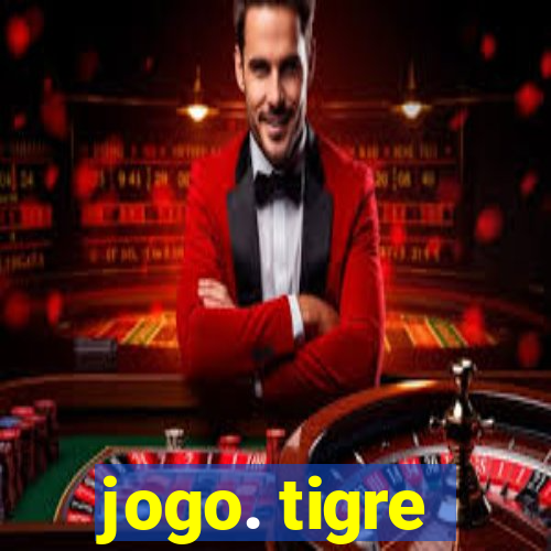 jogo. tigre