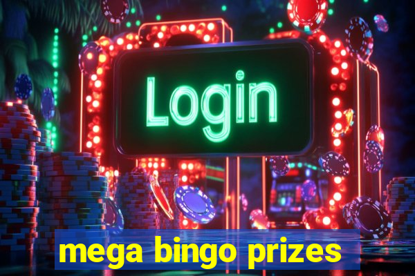 mega bingo prizes