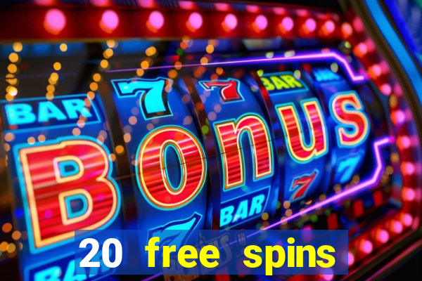 20 free spins casino no deposit