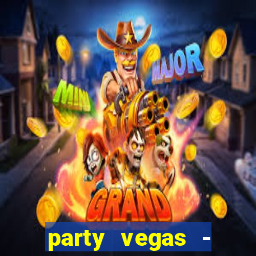 party vegas - slots casino 777