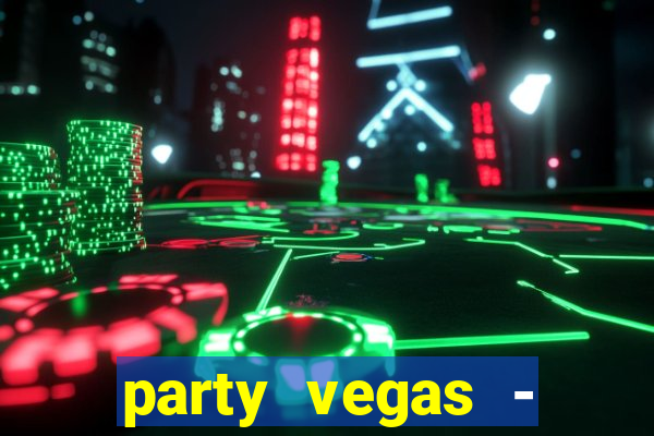 party vegas - slots casino 777