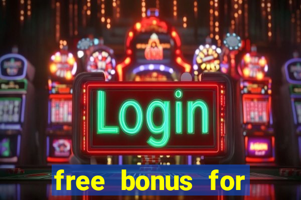 free bonus for online casino