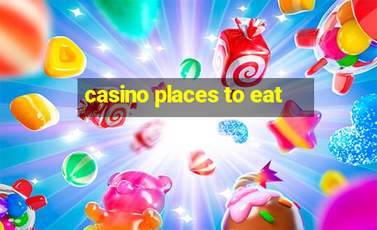 casino places to eat