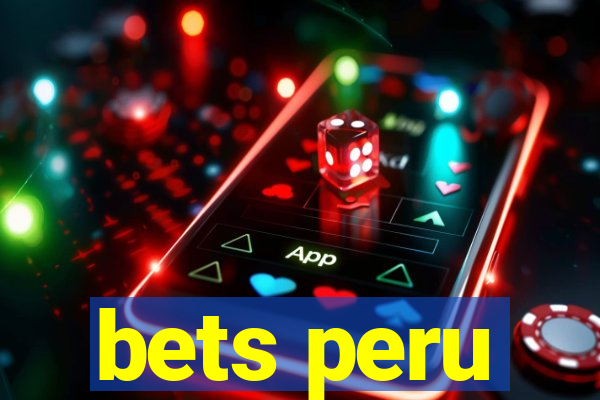 bets peru