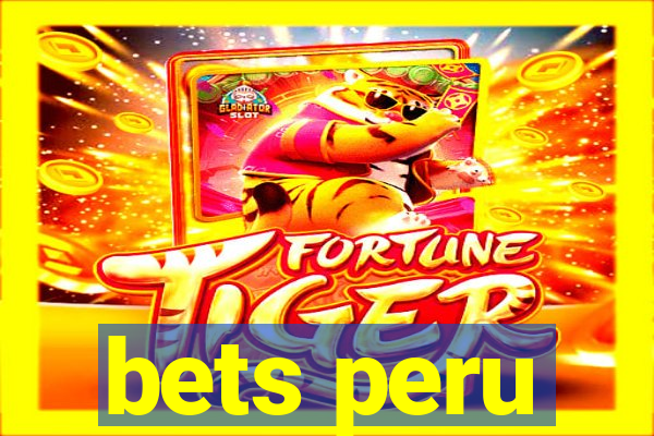 bets peru