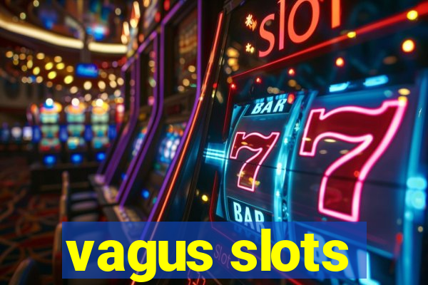 vagus slots