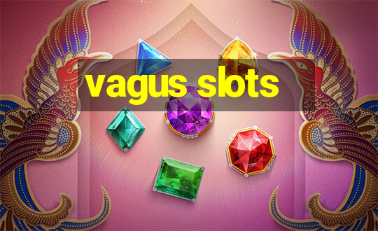 vagus slots