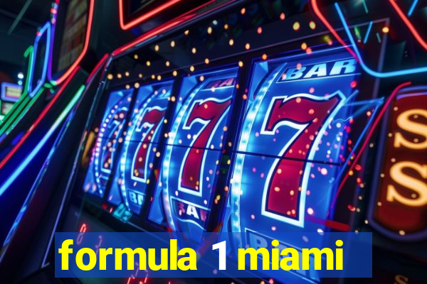 formula 1 miami