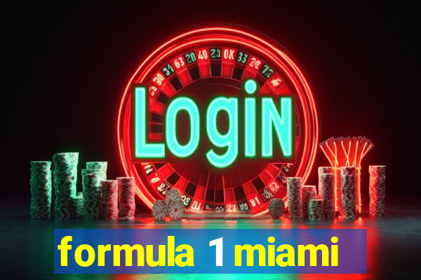 formula 1 miami