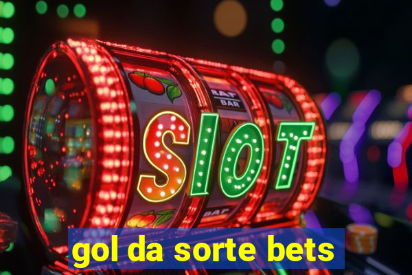 gol da sorte bets