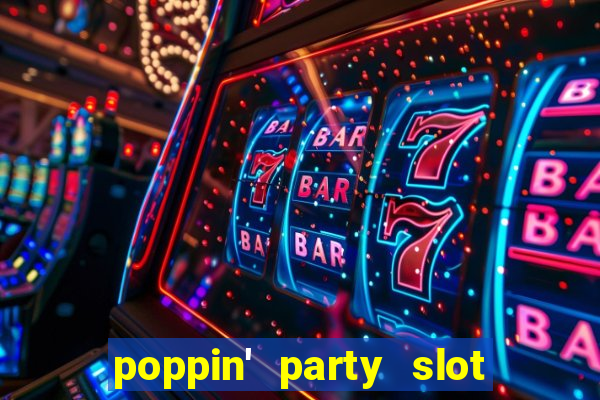 poppin' party slot free play