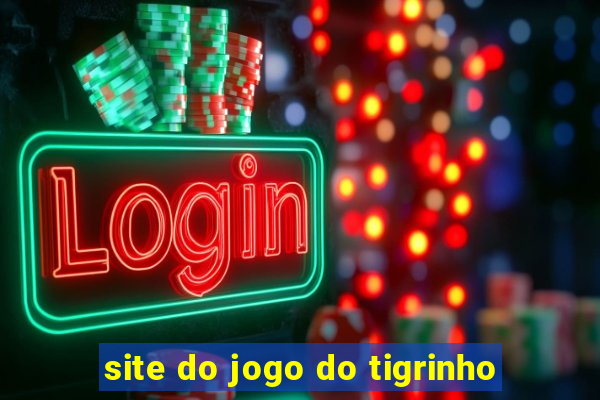 site do jogo do tigrinho