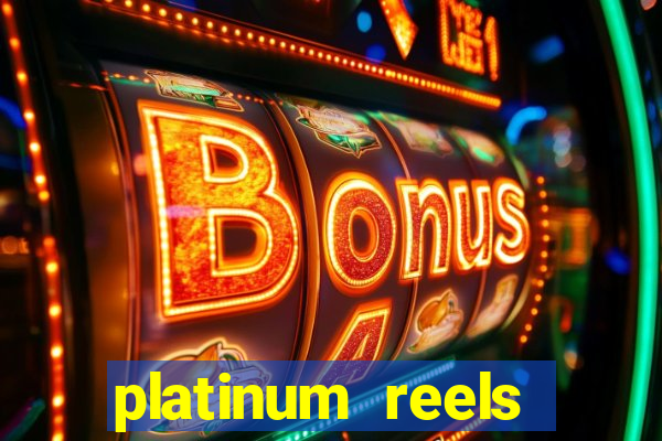 platinum reels online casino