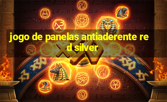 jogo de panelas antiaderente red silver