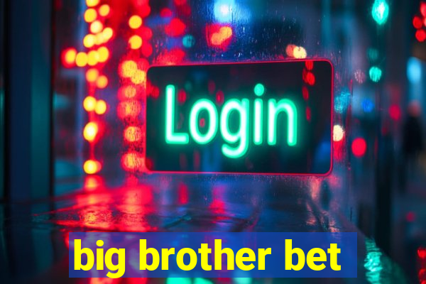 big brother bet