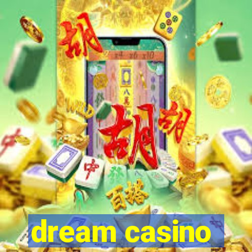 dream casino