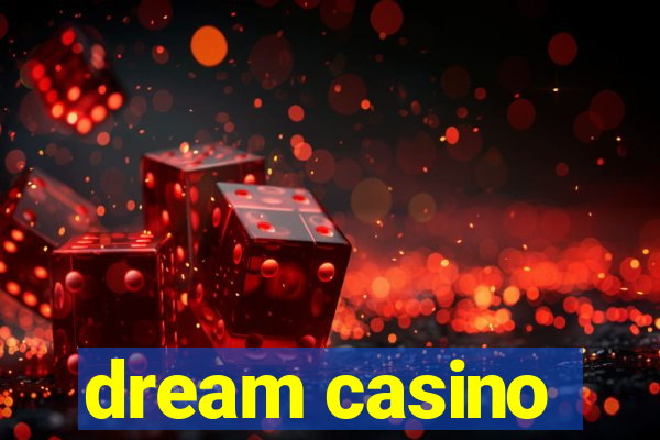 dream casino