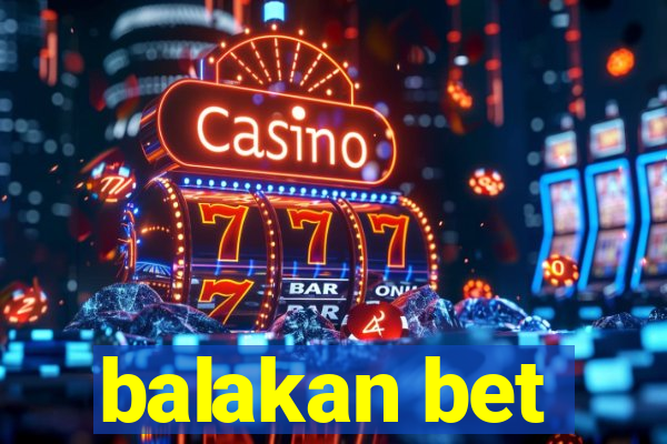 balakan bet