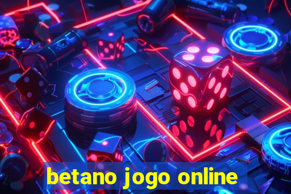 betano jogo online