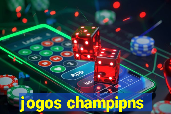 jogos champipns