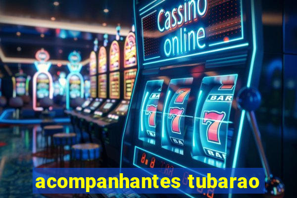 acompanhantes tubarao