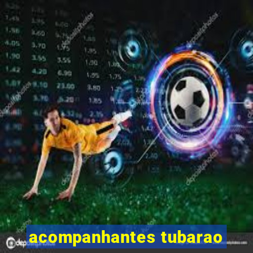 acompanhantes tubarao