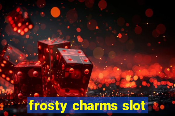 frosty charms slot