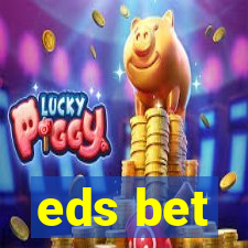 eds bet