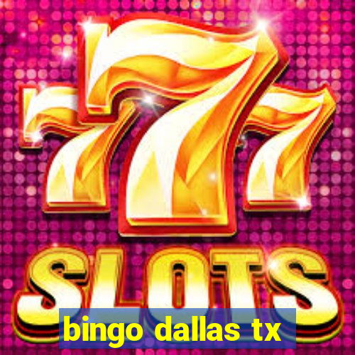 bingo dallas tx