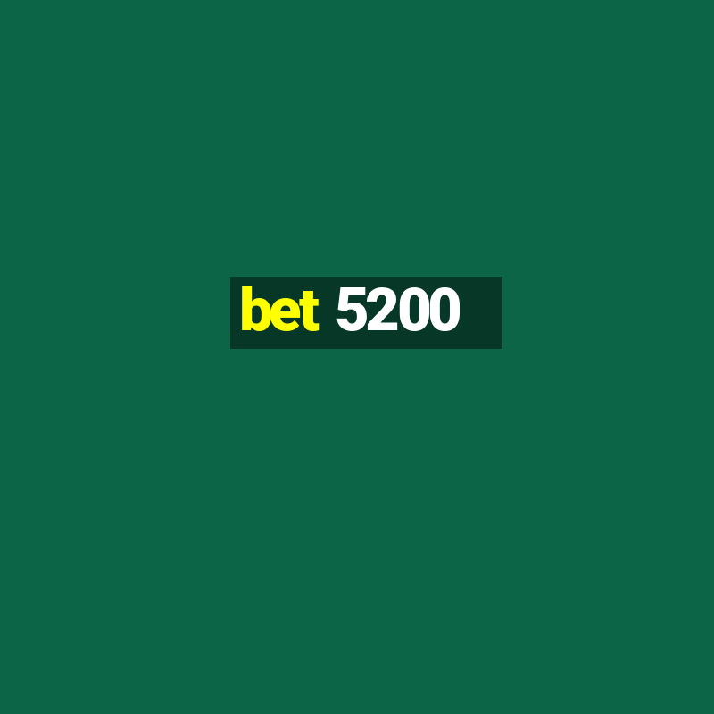 bet 5200