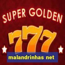 malandrinhas net