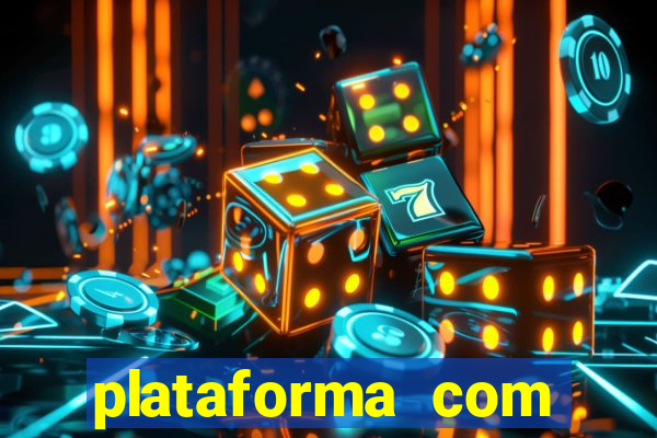 plataforma com b?nus para jogar