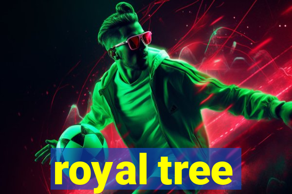 royal tree