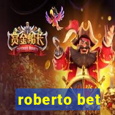 roberto bet