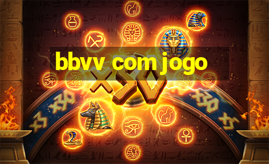 bbvv com jogo