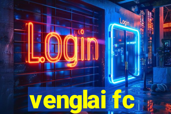 venglai fc