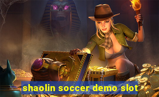 shaolin soccer demo slot