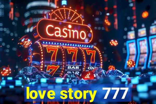 love story 777