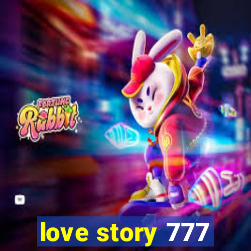 love story 777