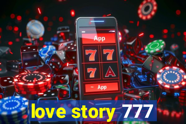 love story 777