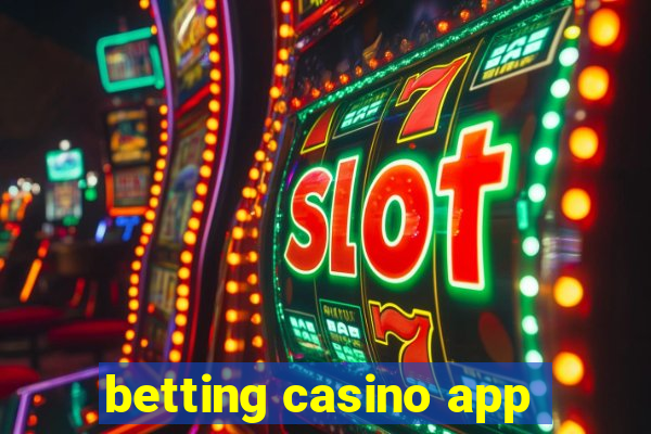 betting casino app