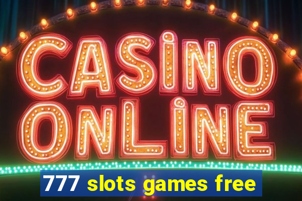 777 slots games free