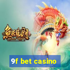 9f bet casino